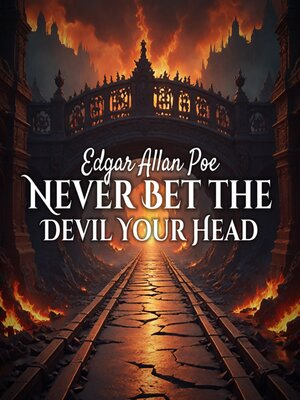 cover image of Never Bet the Devil Your Head